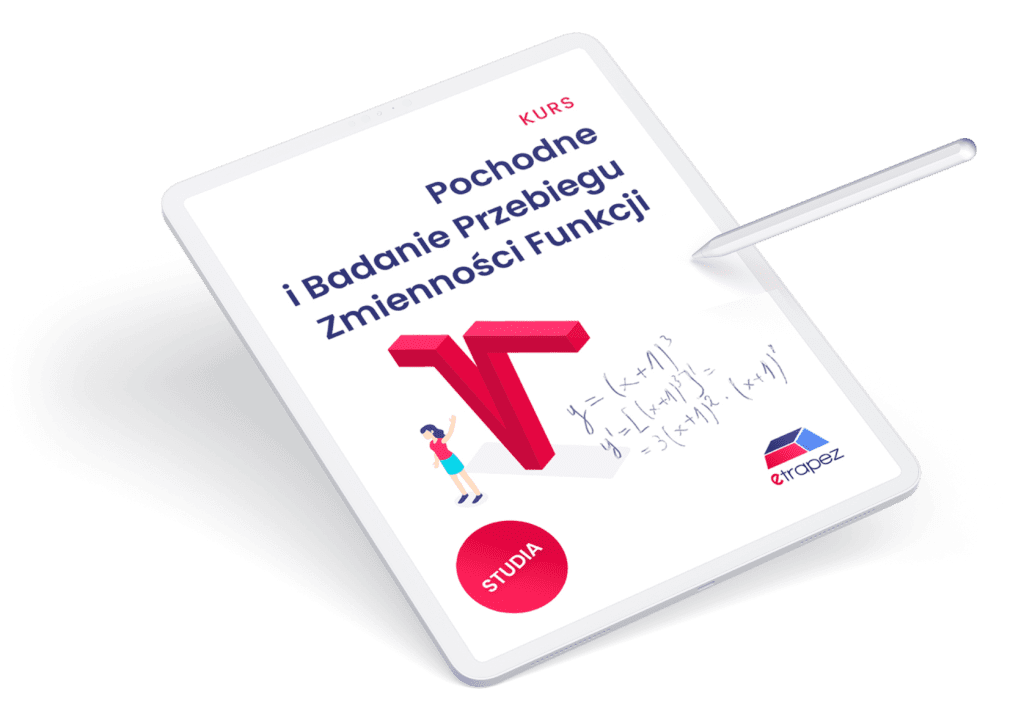 Kurs Pochodne i Badanie Przebiegu Zmienności Funkcji