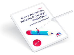 Kurs Rekurencje, Notacja O, Grupy i Pierścienie (wybrane zagadnienia)