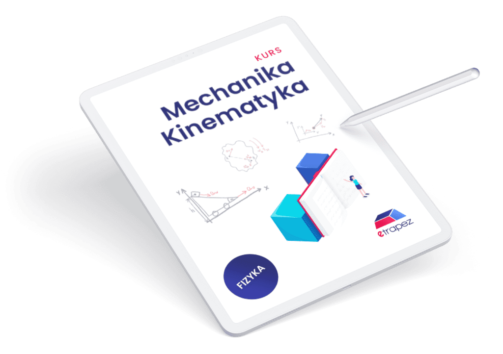 Kurs Mechanika – Kinematyka