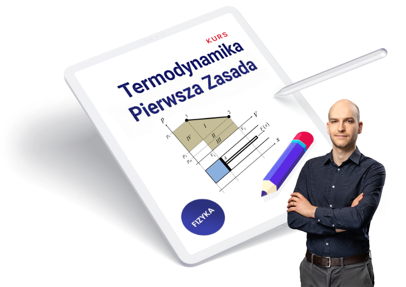 Kurs Termodynamika Pierwsza Zasada