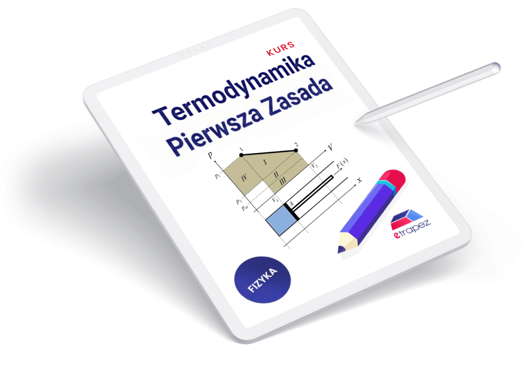Kurs Termodynamika Pierwsza Zasada